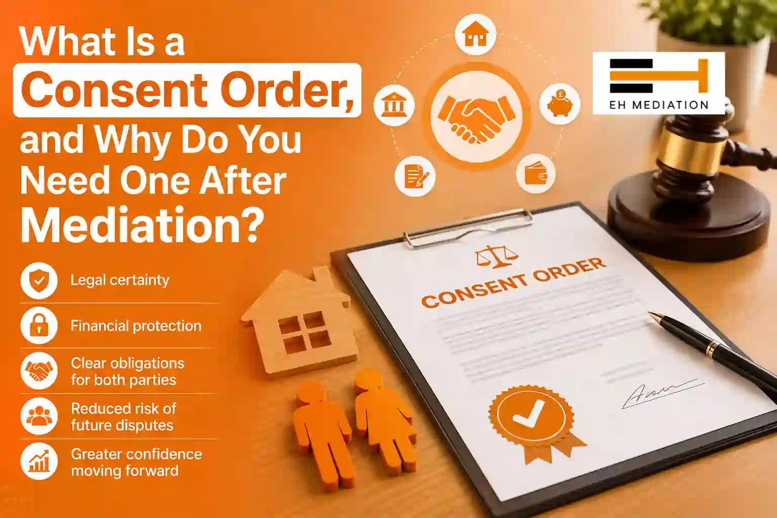 What Is a Consent Order, and Why Do You Need One After Mediation Sandhurst?